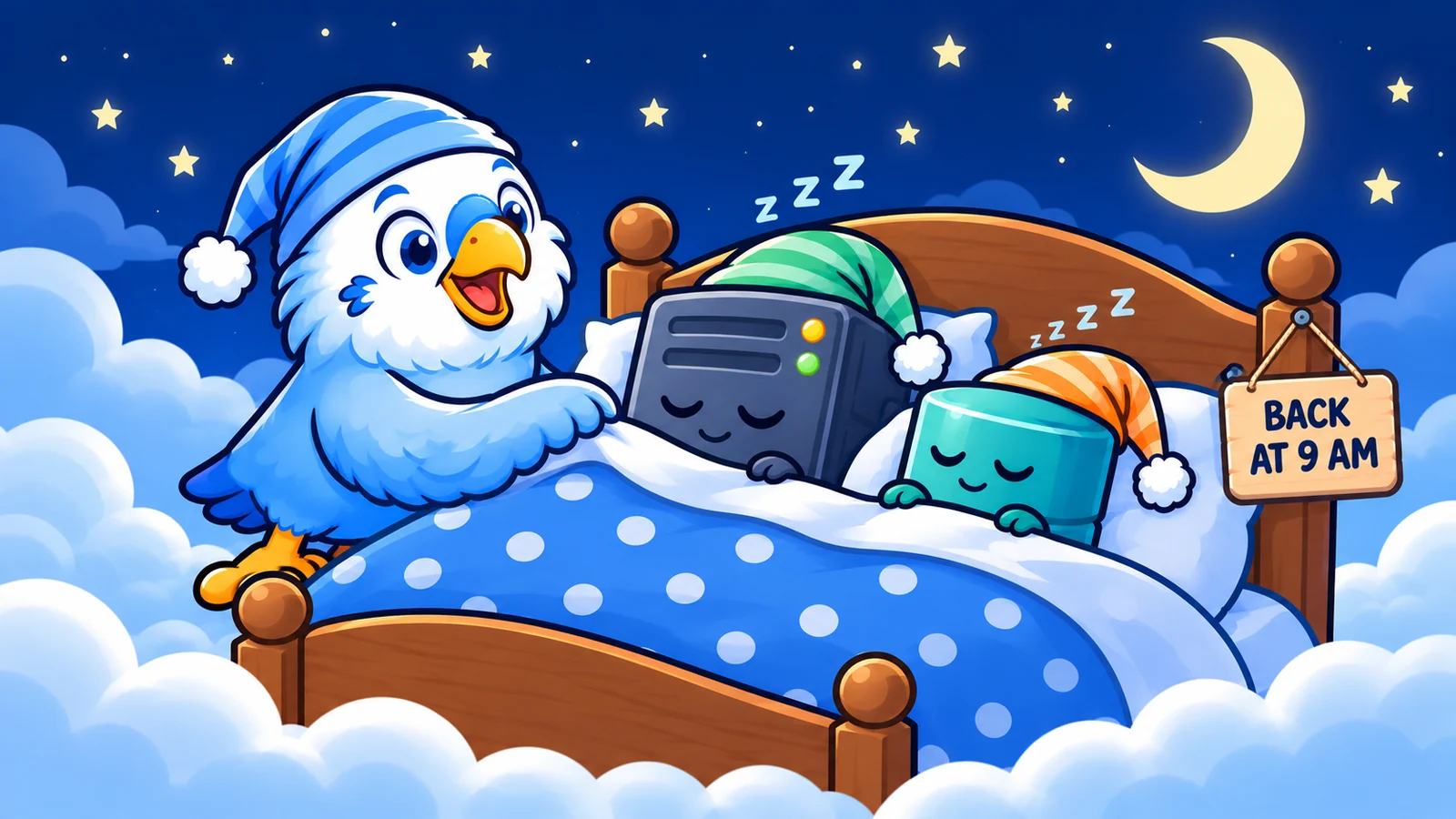 Cartoon of BudgieBot in a nightcap tucking a sleeping server and database into bed under a crescent moon, with a sign on the bedpost that reads Back at 9 AM.